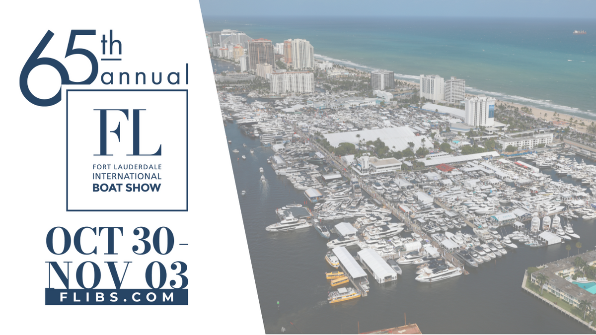 Fort Lauderdale International Boat Show-- October 30-November 3